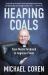 Heaping Coals : From Media Firebrand to Anglican Priest Heaping Coals : From Media Firebrand to Anglican Priest