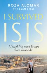 I Survived ISIS : One Woman's Story of Escaping Isis and Surviving the Yazidi Genocide