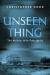 Unseen Thing : The Mulmur Hills Poltergeist