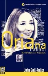 Oriana Fallaci : The Rhetoric of Freedom