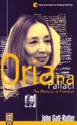 Oriana Fallaci : The Rhetoric of Freedom