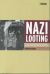 Nazi Looting : The Plunder of Dutch Jewry During the Second World War