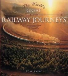 The World's Great Railway Journeys