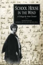 School House in the Wind : A Trilogy by Anne Treneer