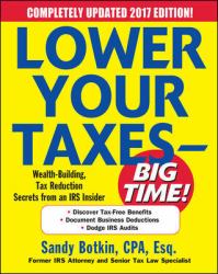 Lower Your Taxes - Wealth Building, Tax Reduction Secrets from an IRS Insider