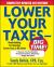 Lower Your Taxes - Wealth Building, Tax Reduction Secrets from an IRS Insider