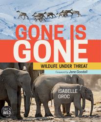 Gone Is Gone : Wildlife under Threat