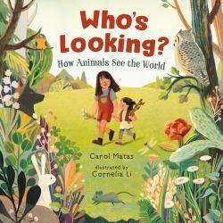 Who's Looking? : How Animals See the World