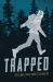 Trapped
