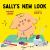 Sally's New Look
