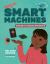 Smart Machines : How AI Is Changing Our World