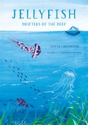 Jellyfish : Drifters of the Deep