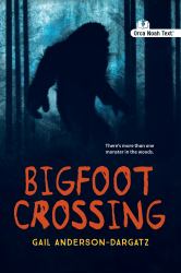 Bigfoot Crossing (Noah Text Edition)