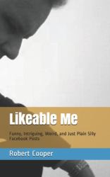 Likeable Me : Funny, Intriguing, Weird and Just Plain Silly Facebook Posts
