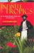 Infinite Tropics : An Alfred Russel Wallace Anthology