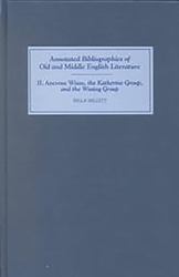 Ancrene Wisse, the Katherine Group, and the Wooing Group