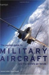 Pocket Guide to Military Aircraft and the World's Air Forces