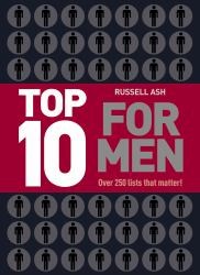 Top 10 for Men : Over 250 Lists That Matter
