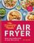 Slimming Foodie Air Fryer : Quick, Easy, Healthy Meals All under 600 Calories