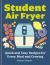 The Student Air Fryer : Quick and Easy Recipes for Every Meal and Craving