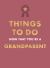Things to Do Now That You're a Grandparent