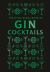 The Little Black Book of Gin Cocktails : A Pocket-Sized Collection of Gin Drinks for a Night in or a Night Out