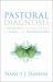 Pastoral Diagnosis : A Resource for Ministries of Care and Counseling