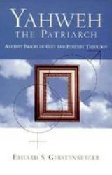 Yahweh the Patriarch : Ancient Images of God and Feminist Theology