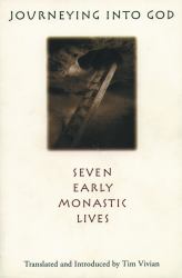 Journeying into God : Seven Early Monastic Lives