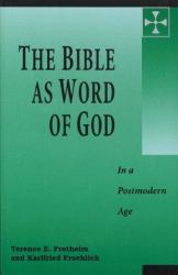 The Bible As Word of God : In a Postmodern Age