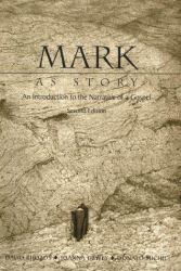 Mark As Story : An Introduction to the Narrative of a Gospel