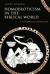 Homoeroticism in the Biblical World : A Historical Perspective