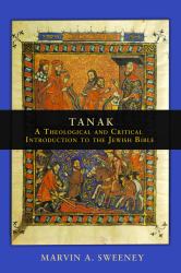 Tanak : A Theological and Critical Introduction to the Jewish Bible