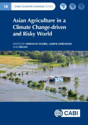 Asian Agriculture in a Climate Change-Driven and Risky World