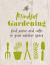 Mindful Gardening : Find Peace and Calm in Your Outdoor Space