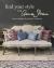 Find Your Style with Annie Sloan : Room Recipes for Iconic Interiors