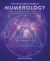 The Beginner's Guide to Numerology : Harness the Energy of Numbers to Discover Your Personal Power and Manifest Your Best Life