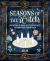 Seasons of the Witch : Discover the Magic of Wiccan Feasts, Celebrations, and Rituals
