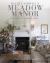 Meadow Manor : At Home with Romantic English Country Style