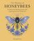 The Wisdom of Honeybees : Uncover the Healing Power and Inspiring Lessons of the Hive