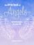 The Little Book of Angels : Welcome Angels into Your Life