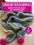 Crocheted Scarves: 35 Projects to Make : Modern Patterns for Scarves, Cowls and Neckwarmers
