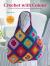 Crochet with Colour : Build Your Confidence with Choosing and Combining Colours