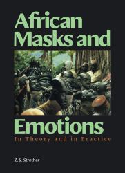 African Masks and Emotions : In Theory and in Practice