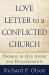 Love Letter to a Conflicted Church : Promise in Our Anger and Disagreements