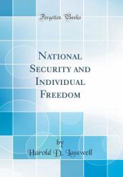 National Security and Individual Freedom (Classic Reprint)
