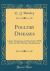 Poultry Diseases : Causes, Symptoms and Treatment, with Notes on Post-Mortem Examinations (Classic Reprint)