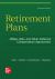 Retirement Plans: 401(k)s, IRAs, and Other Deferred Compensation Approaches