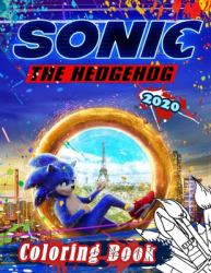 Sonic the Hedgehog 2020 Coloring Book : Sonic 2020 Coloring Book with Exclusive Images Based on Sonic the Hedgehog 2020 Movie