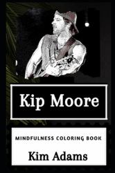 Kip Moore Mindfulness Coloring Book